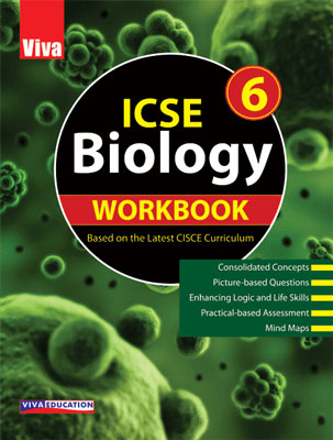 ICSE Biology Workbook - 6