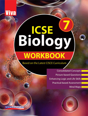 ICSE Biology Workbook - 7