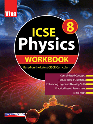 ICSE Physics Workbook - 8