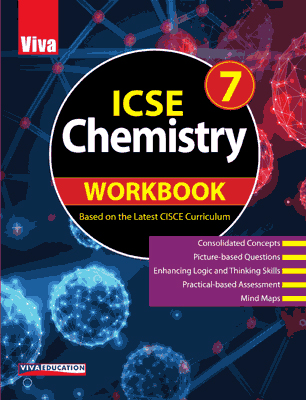 ICSE Chemistry Workbook - 7