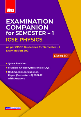 Examination Companion ICSE Physics- Class X - Semester 1